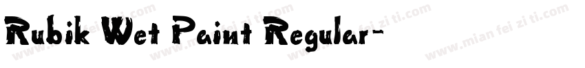 Rubik Wet Paint Regular字体转换